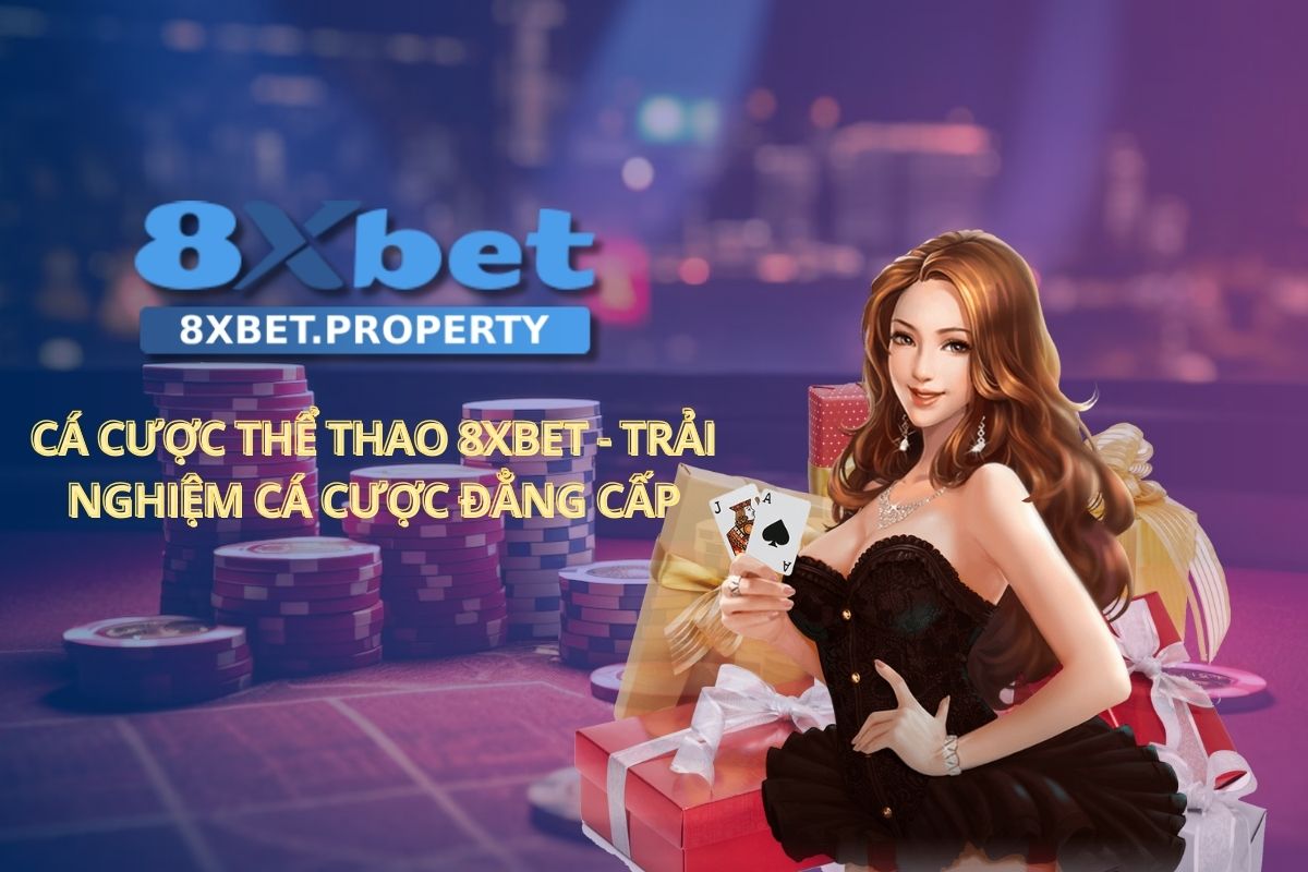 Cá cược thể thao 8xbet