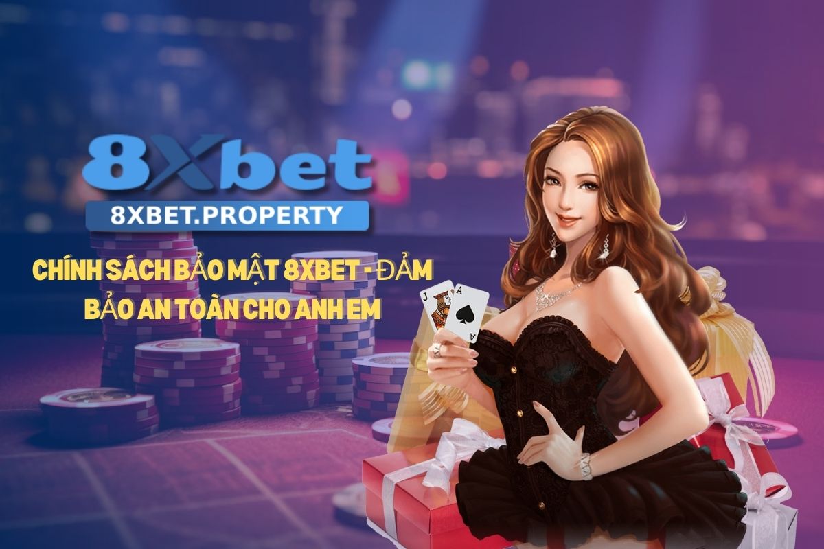 Chính sách bảo mật 8xbet