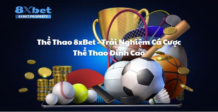 Cá cược thể thao 8xbet