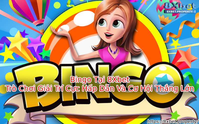 Giới thiệu Bingo 8xbet